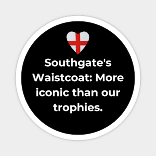 Euro 2024 - Southgate's Waistcoat More iconic than our trophies. Solid Heart Magnet